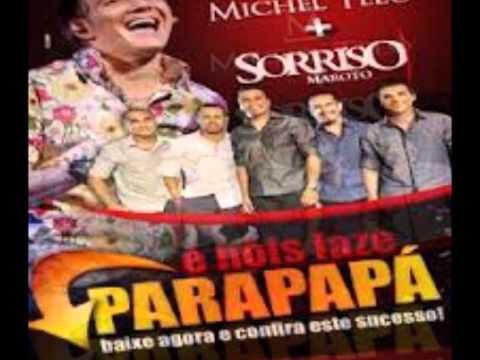 Michel Teló e Sorriso Maroto   é nois faze parapapa