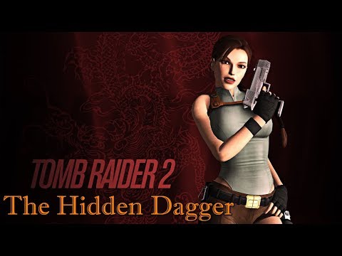 TRLE The Hidden Dagger