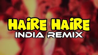 Download lagu INDIA REMIX - HAIRE - HAIRE || Fandho Rmxr mp3