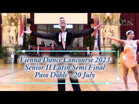 Vienna Dance Concourse 2023 - Senior II Latin Paso Doble WDSF - Semi Final - 20 July 2023
