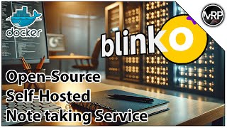 BlinkO: Capture Your Thoughts Instantly! 🚀 #SelfHosted Lab Series