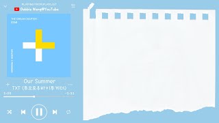 Download lagu ♡韓中歌詞♡ | TXT (투모로우바이투게더) - Our Summer mp3
