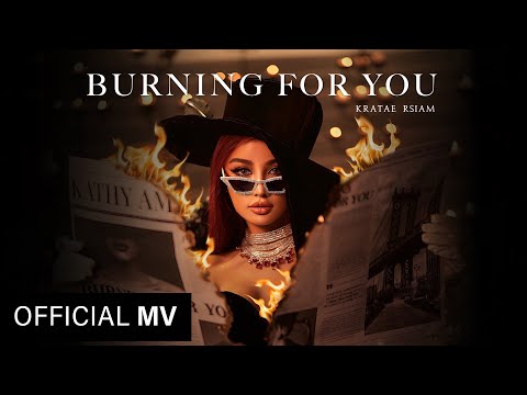 KRATAE RSIAM - BURNING FOR YOU M/V