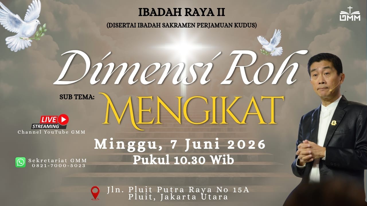 Sesi 2 – DIMENSI ROH: MENGIKAT – Pdt. Dr. Ir. Wignyo Tanto, M.M., M.Th. (070626)