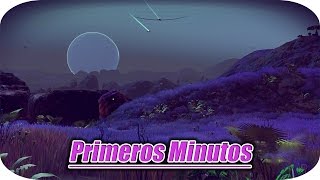 NO MAN´S SKY - Gameplay Español - Primeros Minutos - Un Viaje hacia las Estrellas -1080pHD