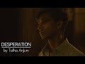 Talha Anjum Desperation Prod By Umair Lyrical HD Video Audio