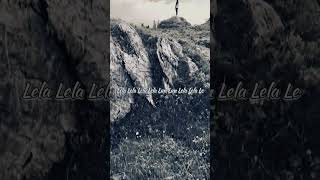Lela Lela Lela  Song ( slowed )  English song  Wha
