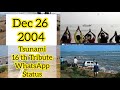 Dec 26th 2004 Tsunami WhatsApp Status 16th Tribute Tsunami WhatsApp Status Chennai Tsunami Status