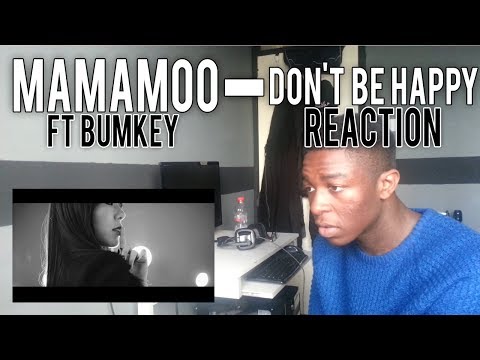 MAMAMOO [마마무] FT Bumkey [범키]  - Don't Be Happy [행복하지마] | MV REACTION | KPDAYO