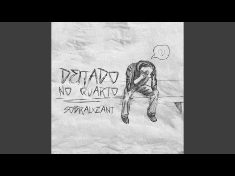 Deitado No Quarto (part. Zant) - Sobral