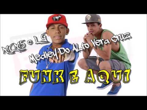 MC M5 & LG - Medley Do Alto Vera Cruz (Funk é Aqui)