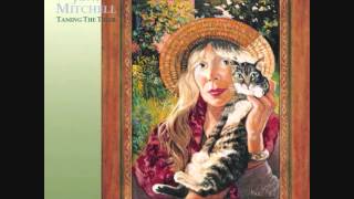 Joni Mitchell - Taming The Tiger