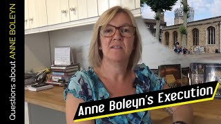 Questions about Anne Boleyn&#39;s Execution