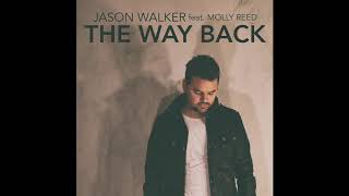 Jason Walker - THE WAY BACK ft. Molly Reed (Official Audio)