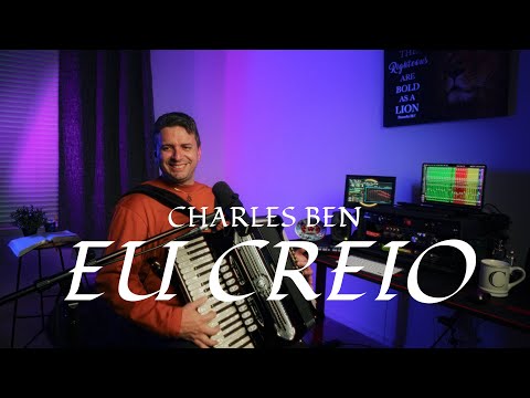 Charles Ben | Eu Creio