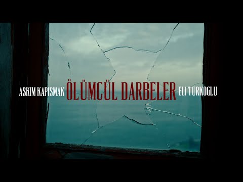 Aşkım Kapışmak & Eli Türkoğlu "Ölümcül Darbeler"