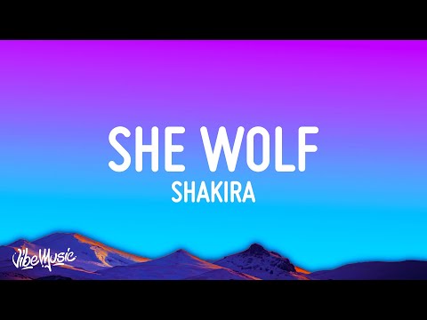 Shakira - She Wolf (Lyrics)