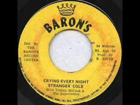 Stranger Cole - Crying Every Night [These Eyes]