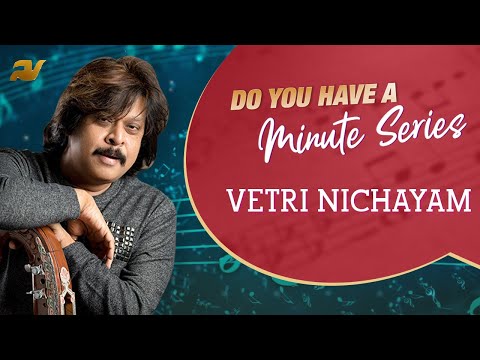 | Do You Have A Minute Series | Vetri Nichayam | Rajhesh Vaidhya | DYHAMS