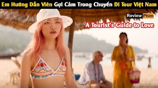 [Review Phim] Em Hưỡng Dẫn Viên Gợi Cảm Trong Chuyến Đi Tour Việt Nam | Cu Sút Review