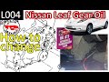 Nissan Leaf How to Change the Reduction gear oil  L004 ZE0