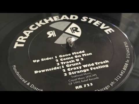 Trackhead Steve - Grunt (1995) Relief Records