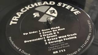 Trackhead Steve - Grunt (1995) Relief Records