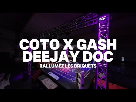 COTO La Selecta - Rallumez les briquets feat Gash x Deejay Doc