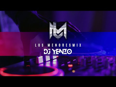 Los Menores Mix - DJ YENZO