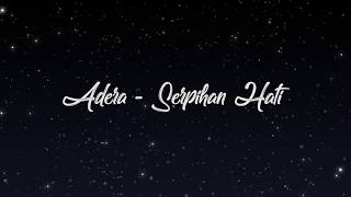 Adera - Serpihan Hati (Lyrics)