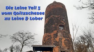 Die Leine Teil 5 vom Goitzschesee zu Leine & Lober