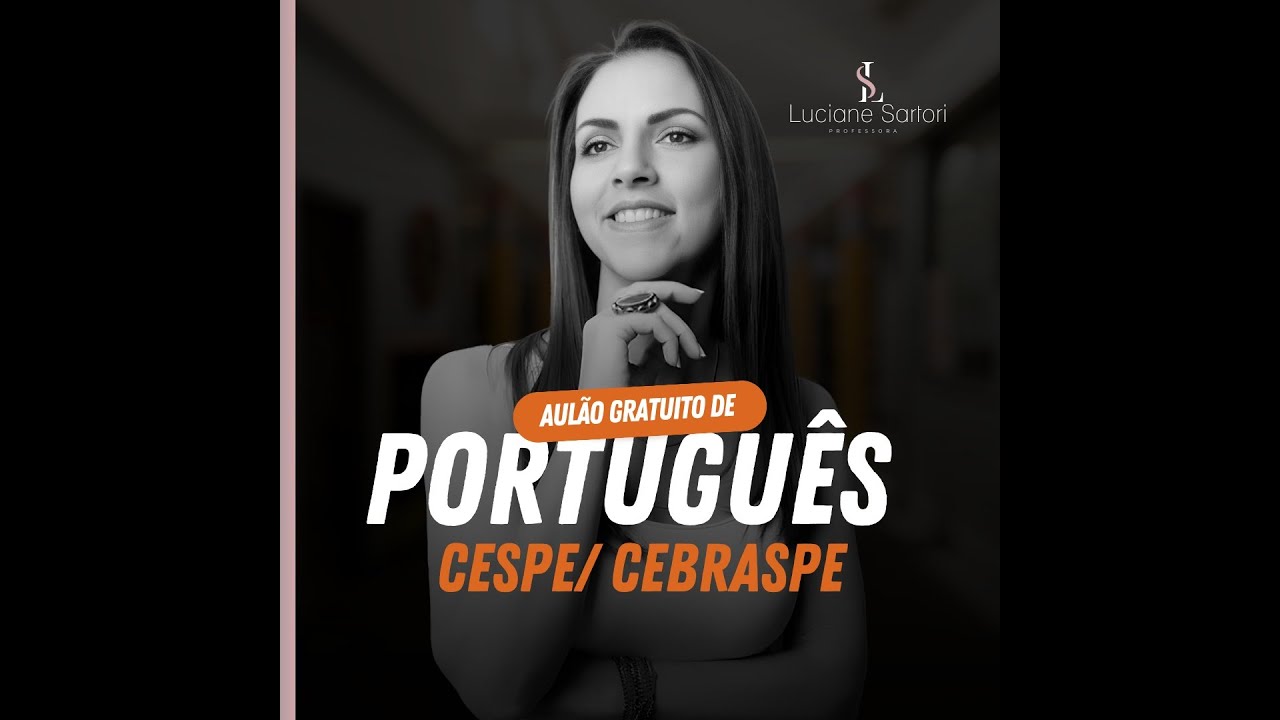 MAPA DA PROVA DE PORTUGUÊS CEBRASPE AULA 02 - LUCIANE SARTORI