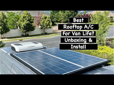 Best Air Conditioner for Van Life? Dometic RTX 2000 Unboxing and Installation