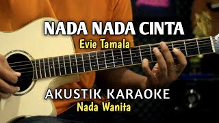 Download lagu NADA NADA CINTA - Evie Tamala Akustik Karaoke ( Nada Wanita ) mp3 Download lagu NADA NADA CINTA - Evie Tamala Akustik Karaoke ( Nada Wanita ) mp3