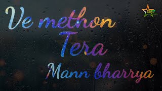 Ve Metho Tera Mann Bharya -B Praak -Mann bharya�