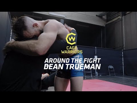 AROUND THE FIGHT - DEAN TRUEMAN - CAGE WARRIORS 109