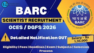 BARC Scientist Recruitment 2026 | OCES/DGFS | ₹1.35 Lakh Salary | Full Details