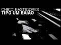 Chico Buarque Tipo Um Baião