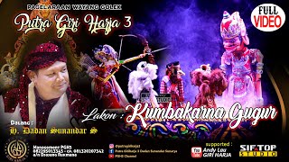 Download lagu Carita Nu Paling Sedih! WAYANG GOLEK KUMBAKARNA GUGUR DALANG H. DADAN SUNANDAR SUNARYA mp3