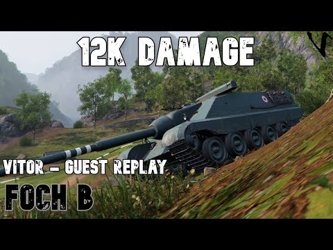 Foch B: 12K Damage: Vitor - Guest Replay: World of Tanks Console