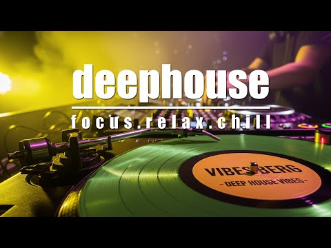 Chill Music for Work 2025 - Deep House Focus Mix #013