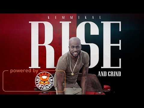 Kemmikal - Rise An Grind - Novemeber 2017