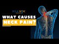 What Causes Neck Pain Chronic Neck Pain Explained