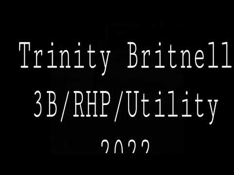 Trinity Britnell 3B/RHP/Utility 2022 Skills Video