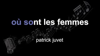 patrick juvet | où sont les femmes | lyrics | paroles | letra |