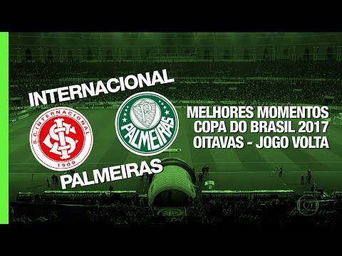 Melhores Momentos - Internacional 2 x 1 Palmeiras - Copa do Brasil - 31/05/2017