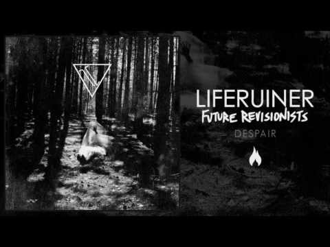 Liferuiner - Despair