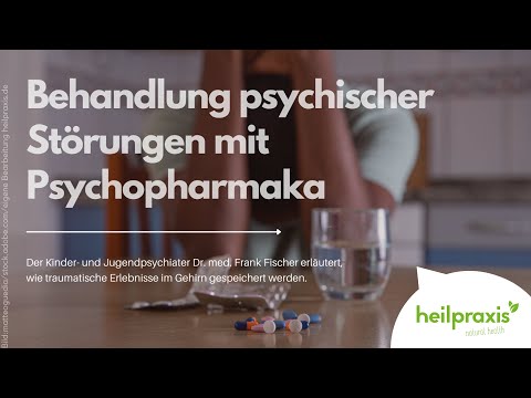 Behandlung psychischer Störungen mit Psychopharmaka