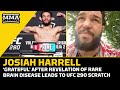 Josiah Harrell ‘Grateful’ After Revelation Of Rare Brain Disease Led To UFC 290 Scratch