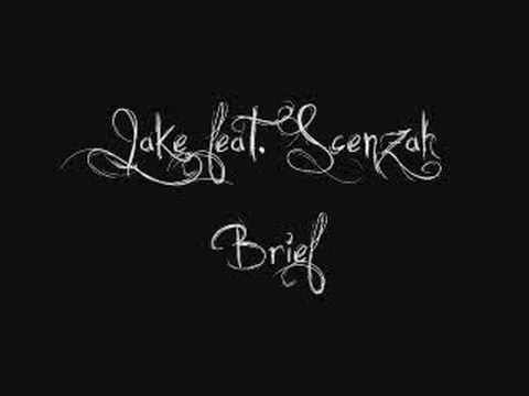 Jake feat. Scenzah - Brief